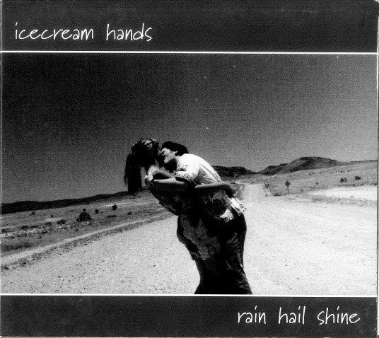 Icecream Hands - Rain Hail Shine (EP)