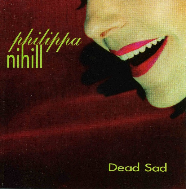Phillippa Nihill - Dead Sad