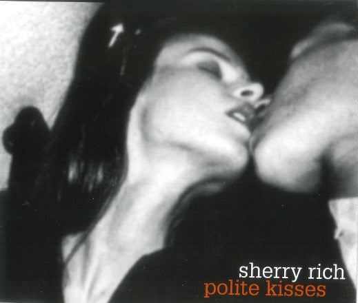 Sherry Rich - Polite Kisses (Single)