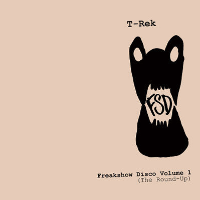 T-Rek - Freakshow Disco Vol 1