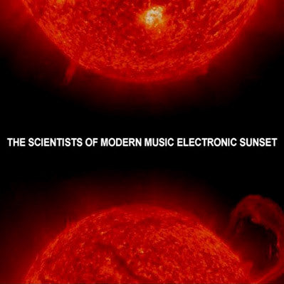 The Scientists Of Modern Music - Electronic Sunset