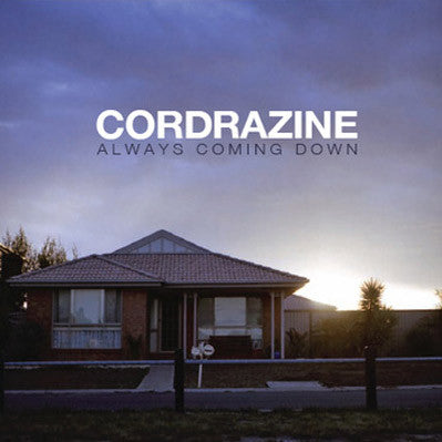 Cordrazine - Always Coming Down