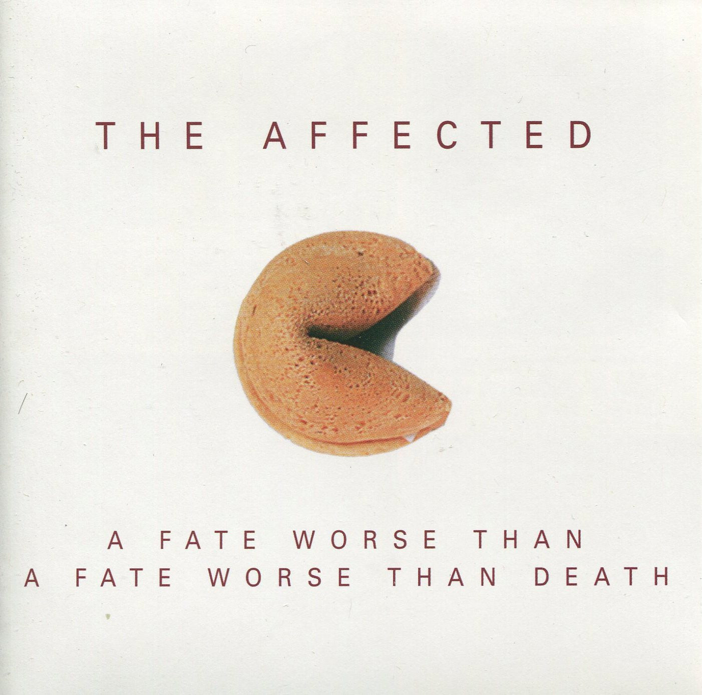 The Affected - A Fate Worse Than Death