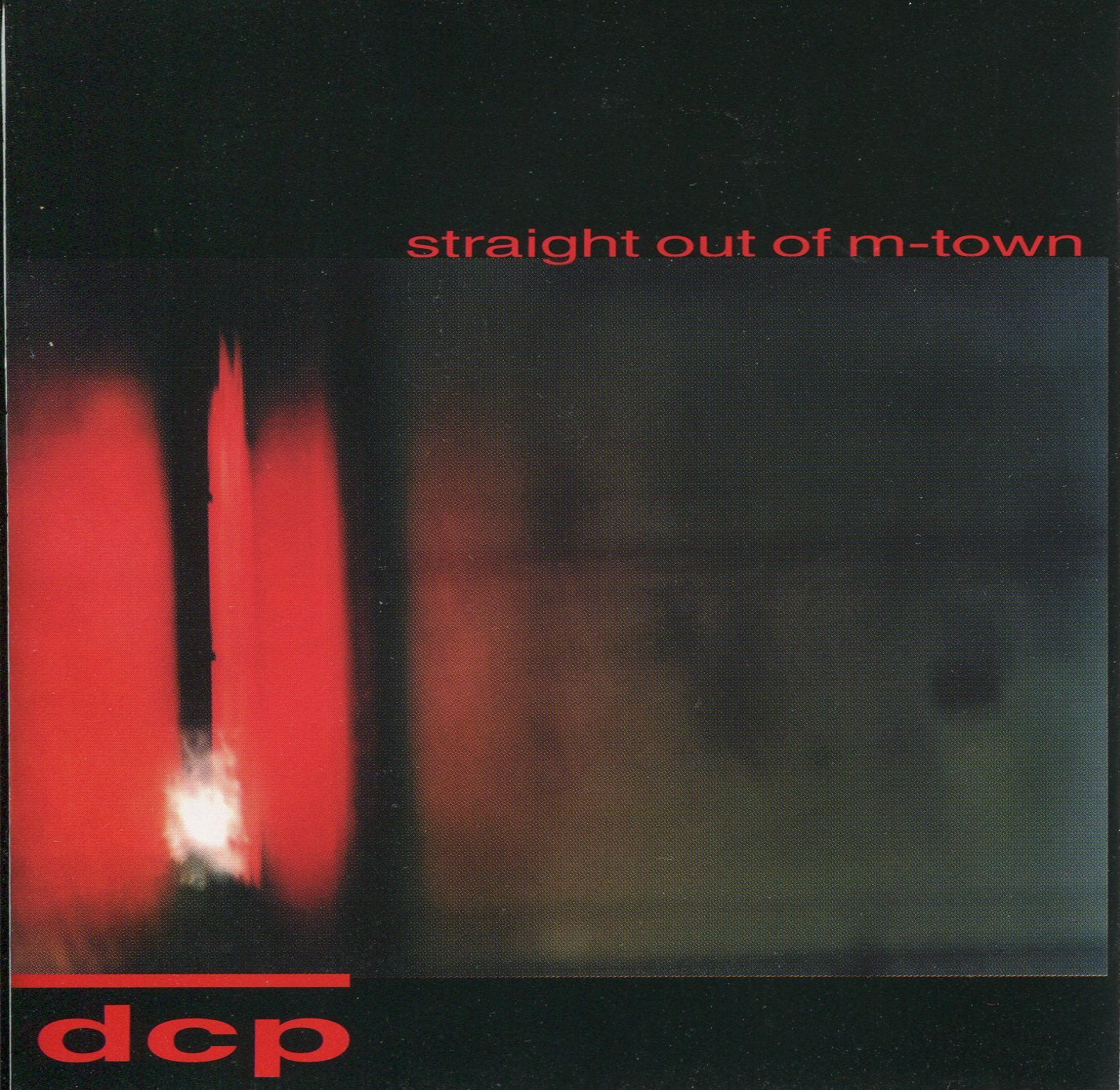 DCP - Straight Out Of M-Town